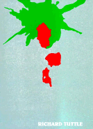 Richard Tuttle: Chaos, Die / The Form - Tuttle, Richard