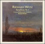 Richard Wetz: Symphony No. 1