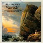 Richard Wetz: Symphony No. 2; Kleist Overture