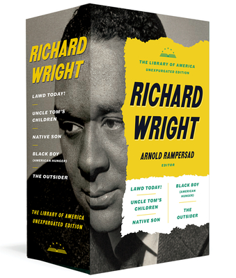 Richard Wright: The Library of America Unexpurgated Edition: Native Son / Uncle Tom's Children / Black Boy / And More - Wright, Richard, and Rampersad, Arnold (Editor)