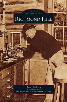 Richmond Hill - Sullivan, Buddy, and Richmond Hill Historical Society