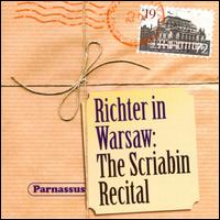Richter in Warsaw: The Scriabin Recital - Sviatoslav Richter (piano)