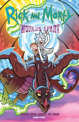 Rick and Morty: Worlds Apart - Trujillo, Josh