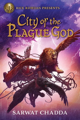 Rick Riordan Presents City of the Plague God (the Adventures of Sik Aziz Book 1) - Chadda, Sarwat