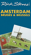 Rick Steves' Amsterdam, Bruges and Brussels - Steves, Rick, and Openshaw, Gene