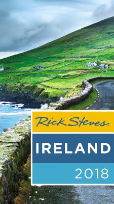 Rick Steves Ireland 2018 - Steves, Rick, and O'Connor, Pat