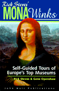 Rick Steves' Mona Winks: Self-Guided Tours of Europe's Top Museums