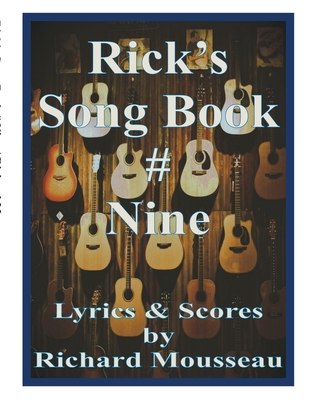 Rick's Song Book # Nine - Mousseau, Richard