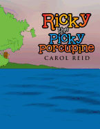 Ricky the Picky Porcupine