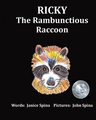 Ricky the Rambunctious Raccoon - Spina, Janice