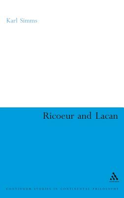 Ricoeur and Lacan - Simms, Karl