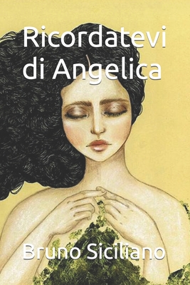 Ricordatevi di Angelica - Siciliano, Bruno