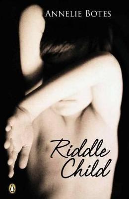 Riddle child - Botes, Annelie