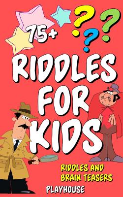 Riddles For Kids: Riddles and Brain Teasers - Playhouse