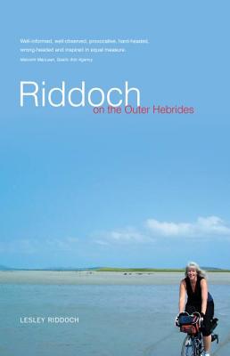 Riddoch on the Outer Hebrides - Riddoch, Lesley