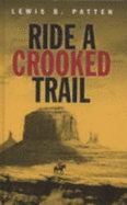 Ride a Crooked Trail