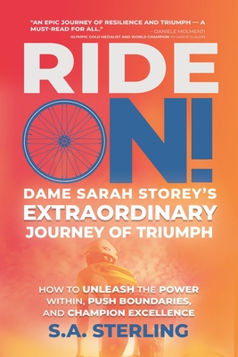 Ride On! Dame Sarah Storey's Extraordinary Journey of Triumph - Sterling, S a