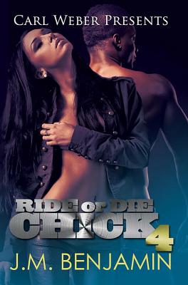 Ride or Die Chick 4 - Benjamin, J M