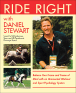Ride Right with Daniel Stewart: Balance Your Frame and Frame of Mind with an Unmounted Workout and Sport Psychology System