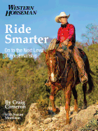 Ride Smarter: On to the Next Level of Horsemanship