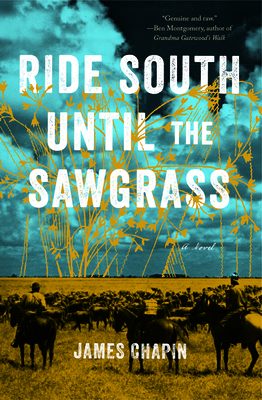 Ride South Until the Sawgrass - Chapin, James