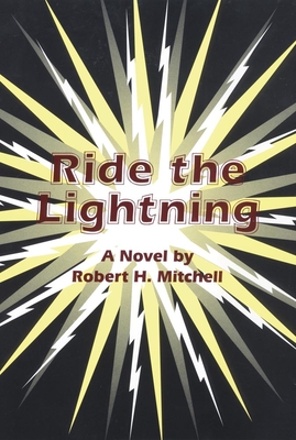 Ride the Lightning - Mitchell, Robert H