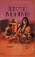 Ride the Wild River - Morris, Gilbert