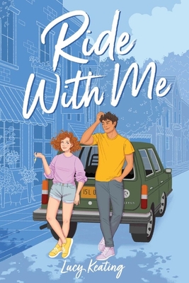 Ride with Me - Keating, Lucy