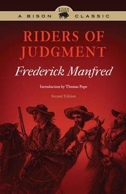 Riders of Judgment - Manfred, Frederick, and Pope, Thomas (Introduction by)