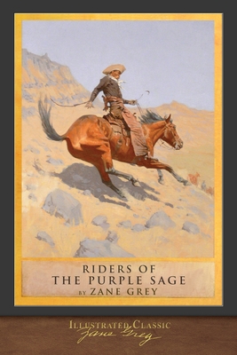 Riders of the Purple Sage: Illustrated Classic - Grey, Zane