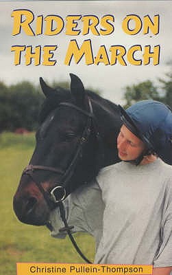 Riders on the March - Pullein-Thompson, Christine