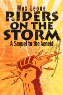 Riders on the Storm: A Sequel to the Aeneid