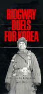 Ridgway Duels for Korea - Appleman, Roy Edgar