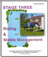 Riding and Stable Management: Stage Three: A Complete Guide to the British Horse Society Stage Three Examination