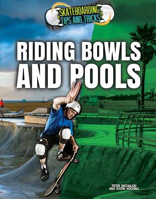 Riding Bowls and Pools - Michalski, Peter, and Hocking, Justin