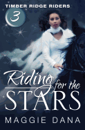 Riding for the Stars: Timber Ridge Riders