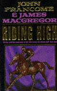 Riding High - Francome, John, and MacGregor, James