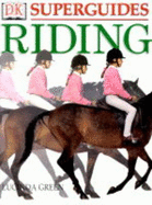 Riding: Learn the Basics, Improve Your Skill