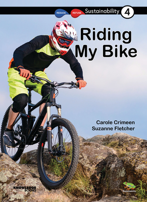 Riding My Bike: Book 4 - Crimeen, Carole, and Fletcher, Suzanne