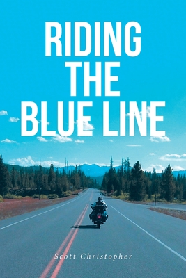 Riding the Blue Line - Christopher, Scott