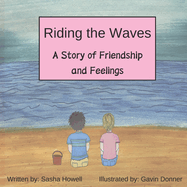 Riding the Waves: A Story of Friendship and Feelings