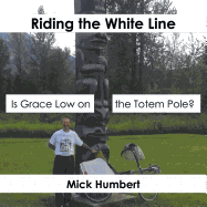 Riding the White Line: Is Grace Low on the Totem Pole?