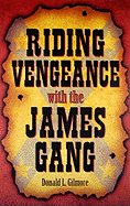 Riding Vengeance with the James Gang