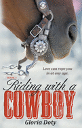 Riding with a Cowboy: Love Can Rope You in at Any Age