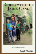 Riding with the James Gang: A Luke and Jenny Adventure