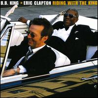Riding with the King [2014] [LP] - B.B. King & Eric Clapton