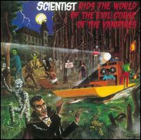 Rids the World of the Evil Curse of the Vampires [LP] - Henry "Junjo" Lawes / Scientist