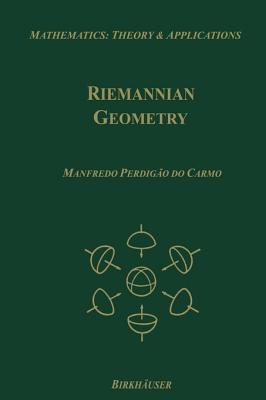 Riemannian Geometry: Theory & Applications - Flaherty, Francis (Translated by), and Do Carmo, Manfredo P