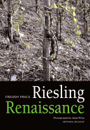 Riesling Renaissance - Price, Freddy, and Price, Janet, Professor
