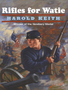 Rifles for Watie - Keith, Harold, and Harold Keith